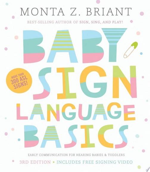Baby Sign Language Basics | 9999903113065 | Monta Z. Briant