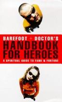 Barefoot Doctor's Handbook for Heroes | 9999903113584 | Stephen Russell