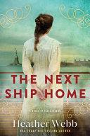 The Next Ship Home | 9999903113751 | Heather Webb