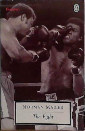 The Fight | 9999903432470 | Norman Mailer