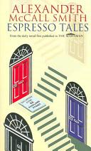 Espresso Tales: The Latest from 44 Scotland Street | 9999903285175 | Smith, Alexander McCall