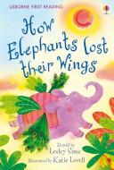 How Elephants Lost Their Wings | 9999903119340