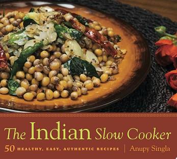 The Indian Slow Cooker | 9999903297970 | Anupy Singla