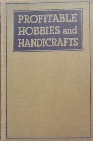 Profitable Hobbies and Handicrafts | 9999903339939 | Richard Huson