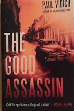 The Good Assassin | 9999903291183 | Paul Vidich