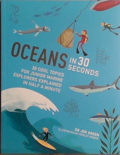Oceans in 30 Seconds | 9999903443063 | Dr. Jen Green