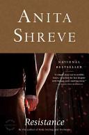 Resistance | 9999903339175 | Anita Shreve