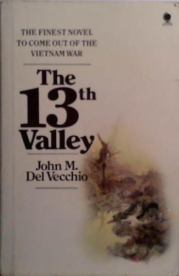 The 13th Valley | 9999903510802 | John M. Del Vecchio