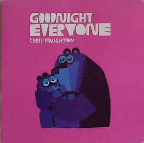 Godnight Everyone | 9999903359463 | Chris Haughton