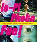 Lo-Fi Photo Fun! | 9999902541654 | Adam Bronkhorst