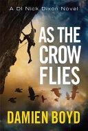 As the Crow Flies | 9999903071129 | Damien Boyd