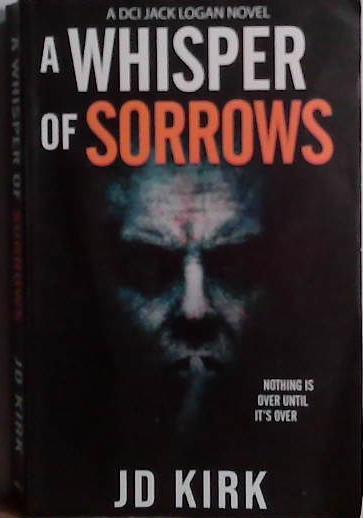 A Whisper of Sorrows | 9999903486626 | J.D. Kirk