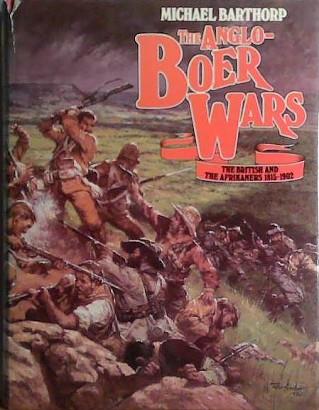 The Boer Wars, 1814-1908 | 9999903423331 | Michael Barthorp