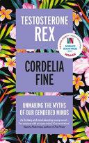 Testosterone Rex | 9999903483618 | Cordelia Fine