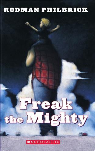 Freak the Mighty | 9999902855553 | W. Rodman Philbrick