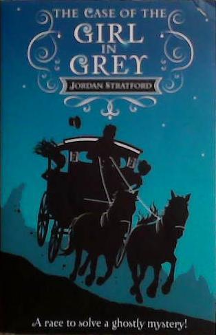 The Case of the Girl in Grey | 9999903471066 | Jordan Stratford
