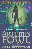 Artemis Fowl and The Opal Deception | 9999903284086 | Eoin Colfer,