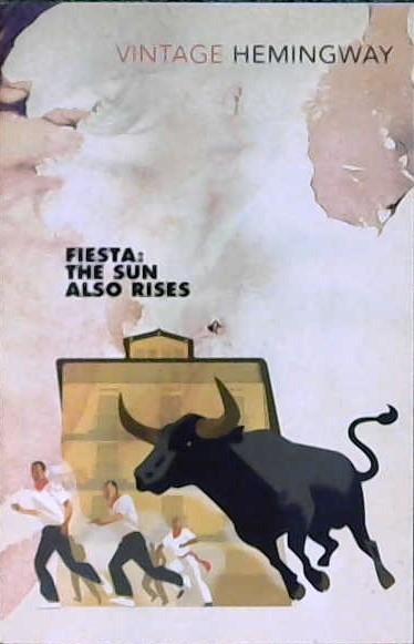 Fiesta. The Sun Also Rises | 9999903299431 | Hemingway, Ernest
