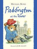 Paddington at the Tower | 9999903334279 | Michael Bond