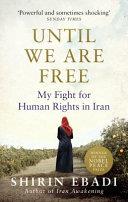 Until We are Free | 9999903327929 | Shirin Ebadi