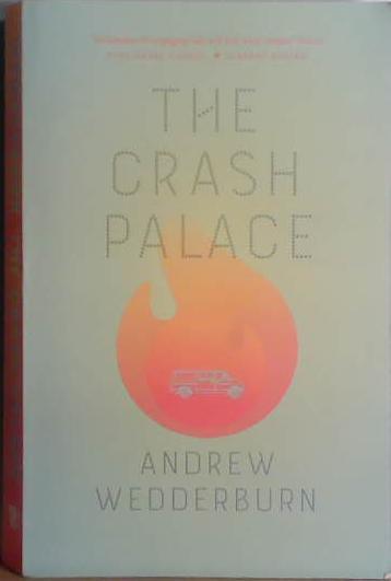 The Crash Palace | 9999903411673 | Andrew Wedderburn