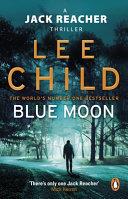 Blue Moon | 9999903496120 | Lee Child
