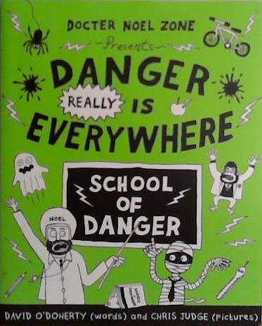 Danger Really is Everywhere | 9999903474784 | David O'Doherty