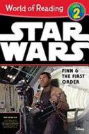 World of Reading Star Wars The Force Awakens: Finn & the First Order | 9999903119197 | Disney Book Group