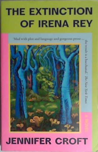 The Extinction of Irena Rey | 9999903402121 | Jennifer Croft