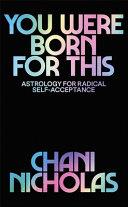 You Were Born for This | 9999903432104 | Chani Nicholas