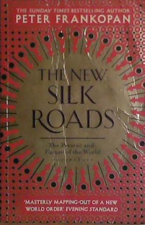The New Silk Roads | 9999903455592 | Peter Frankopan