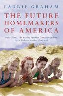 The Future Homemakers of America | 9999903046615 | Graham, Laurie