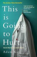 This is Going to Hurt | 9999903272755 | Adam Kay