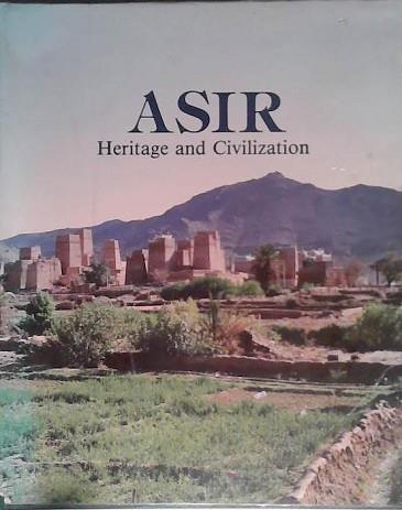 Asir: Heritage and Civilization | 9999903459149