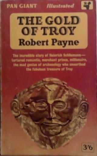 The Gold of Troy | 9999903504641 | Robert Payne