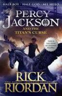 Percy Jackson and the Titan's Curse | 9999903309444 | Rick Riordan