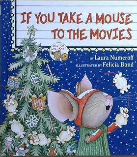 If You Take a Mouse to the Movies | 9999903055600 | Laura Joffe Numeroff
