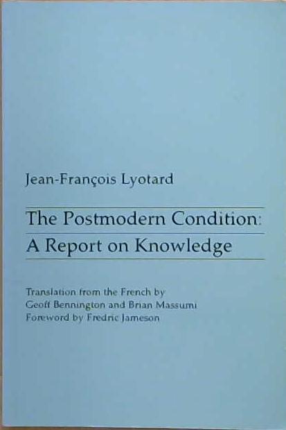 The Postmodern Condition: A report on knowledge | 9999903479499 | Lyotard, Jean-François