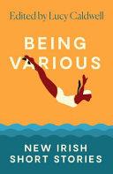 Being Various | 9999903337201 | Lucy Caldwell