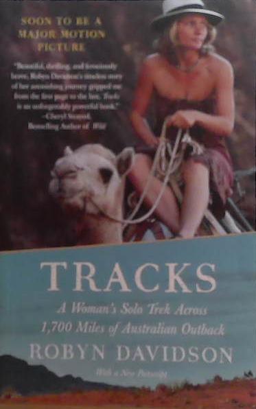 Tracks: A Woman's Solo Trek Across 1700 Miles of Australian Outback | 9999903504023 | Robyn Davidson
