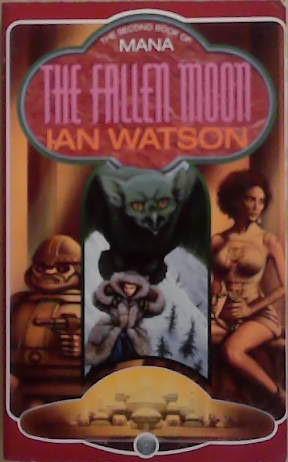 The Fallen Moon | 9999903262848 | Ian Watson