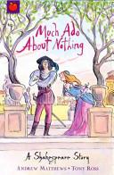 Much Ado About Nothing | 9999903467496 | William Shakespeare, Andrew Matthews, Tony Ross (Illustrator)