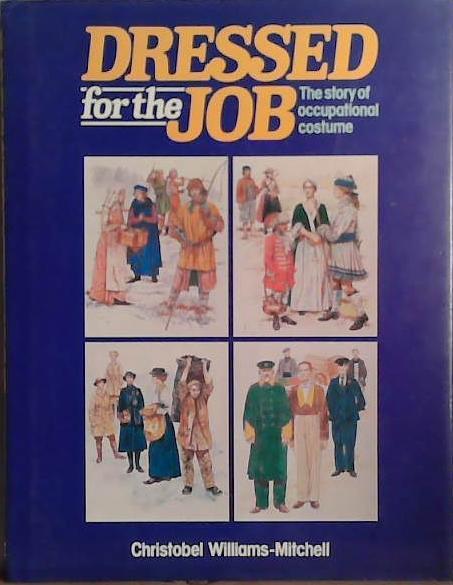 Dressed for the Job | 9999903461623 | Christobel Williams-Mitchell