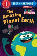 The Amazing Planet Earth (StoryBots) | 9999903119159 | Storybots