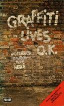 Graffiti Lives, O. K | 9999903421894 | Nigel Rees