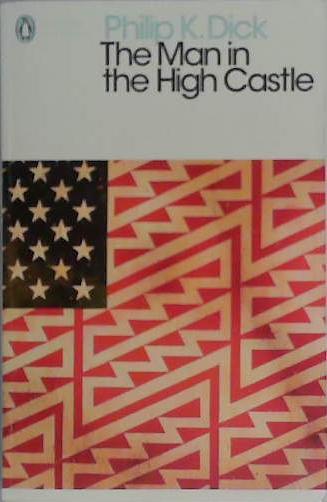 The Man in the High Castle (Penguin Modern Classics) | 9999903400462 | Dick, Philip K.