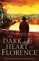 The Dark Heart of Florence | 9999903072874 | Michele Giuttari