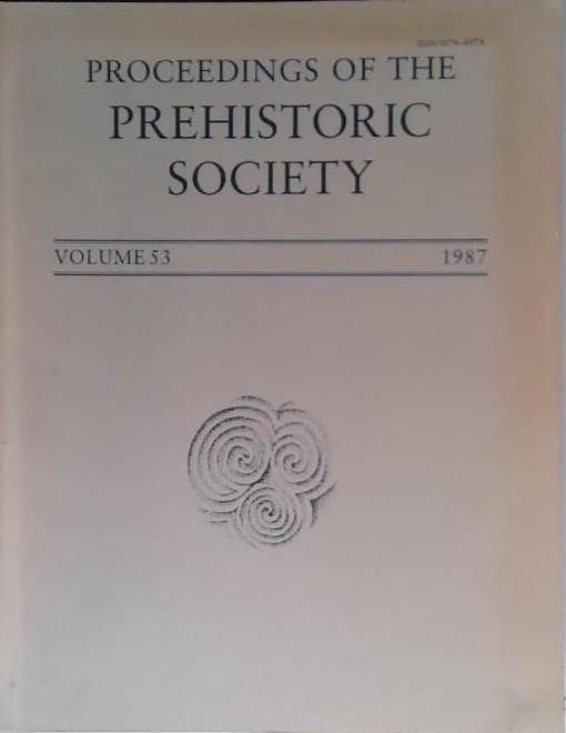 Proceedings of the Prehistoric Society Volume 53 | 9999903475019