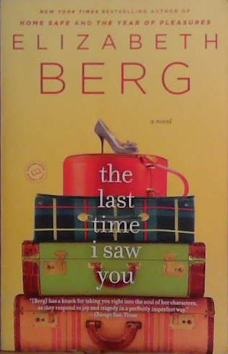 The Last Time I Saw You | 9999903468424 | Elizabeth Berg