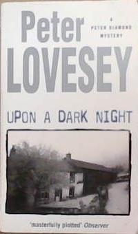 Upon a Dark Night | 9999903327172 | Peter Lovesey